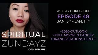 Weekly Astrology (2020 Outlook + Full Moon + Uranus Direct) - Spiritual Zundayz by Joan Zodianz