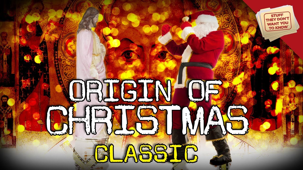 The Surprising Origins of Christmas CLASSIC YouTube