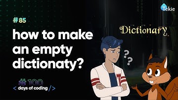 How to make an empty dictionary? #Tekie Byte 85