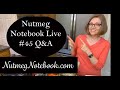 Nutmeg Notebook Live #45 - Answering submitted questions and Live Chat Q&A