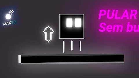 COMO FAZER PULO NA MAX2D | TUTORIAL SIMPLES