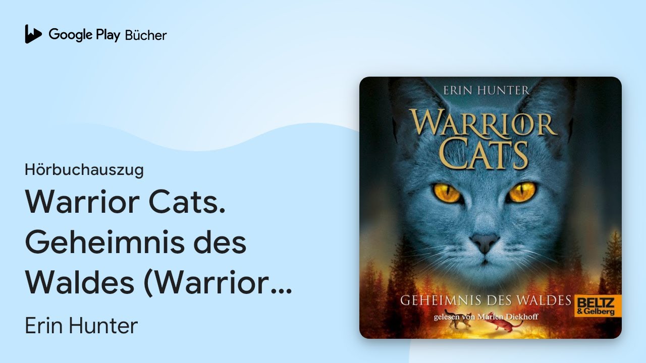 Warrior Cats Geheimnis Des Waldes Online Lesen „Warrior Cats. Geheimnis des Waldes (Warrior…“ von Erin Hunter