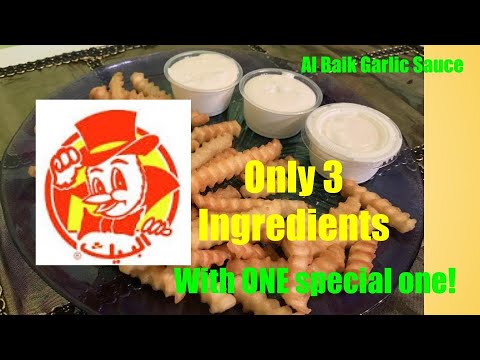 How to make Al Baik Garlic Sauce with only 3 Ingredients????