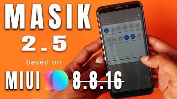Install Masik 2.5 on Redmi Note 5/Redmi 5 plus based on MIUI 10 8.8.16