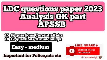 apssb l LDC questions paper 2023 analysis, #kbarunachalgk #arunachalgk #ldc #mts #arunachalpolice
