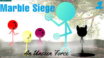 Marble Siege | Stage 1 - An Unseen Force