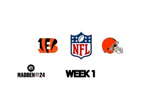 NFL 23/24, Week 1 Bengals @ Browns, Modded