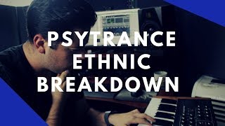 Psytrance Ethnic Breakdowns Made Easy [FREE DOWNLOAD]