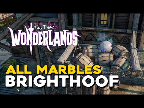 Tiny Tina's Wonderlands All Marble Locations In Brighthoof