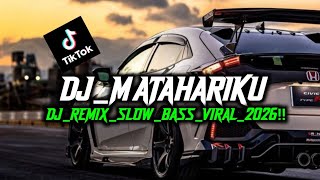 Dj Matahariku  Agnes Monica Remix Galau Slow Bass Viral 2026