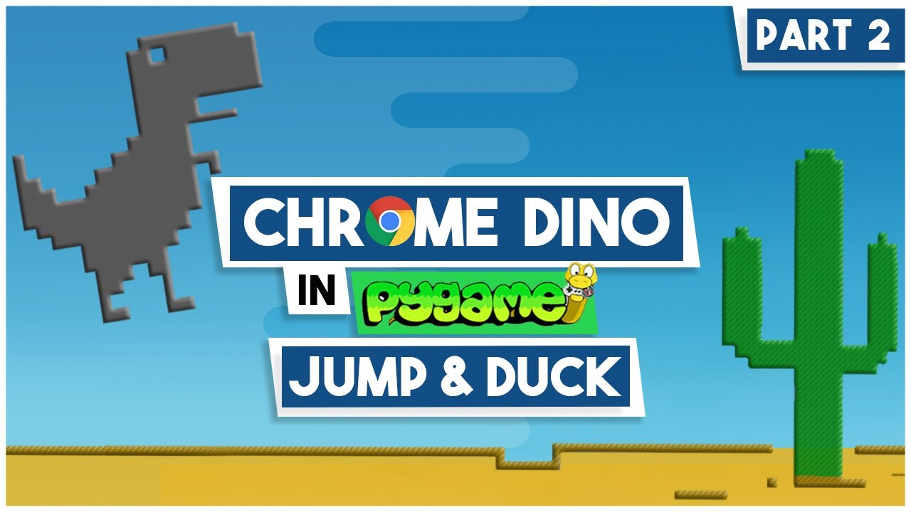 Python/Pygame Chrome Dino (Part 2) -JUMPING & DUCKING Motion 