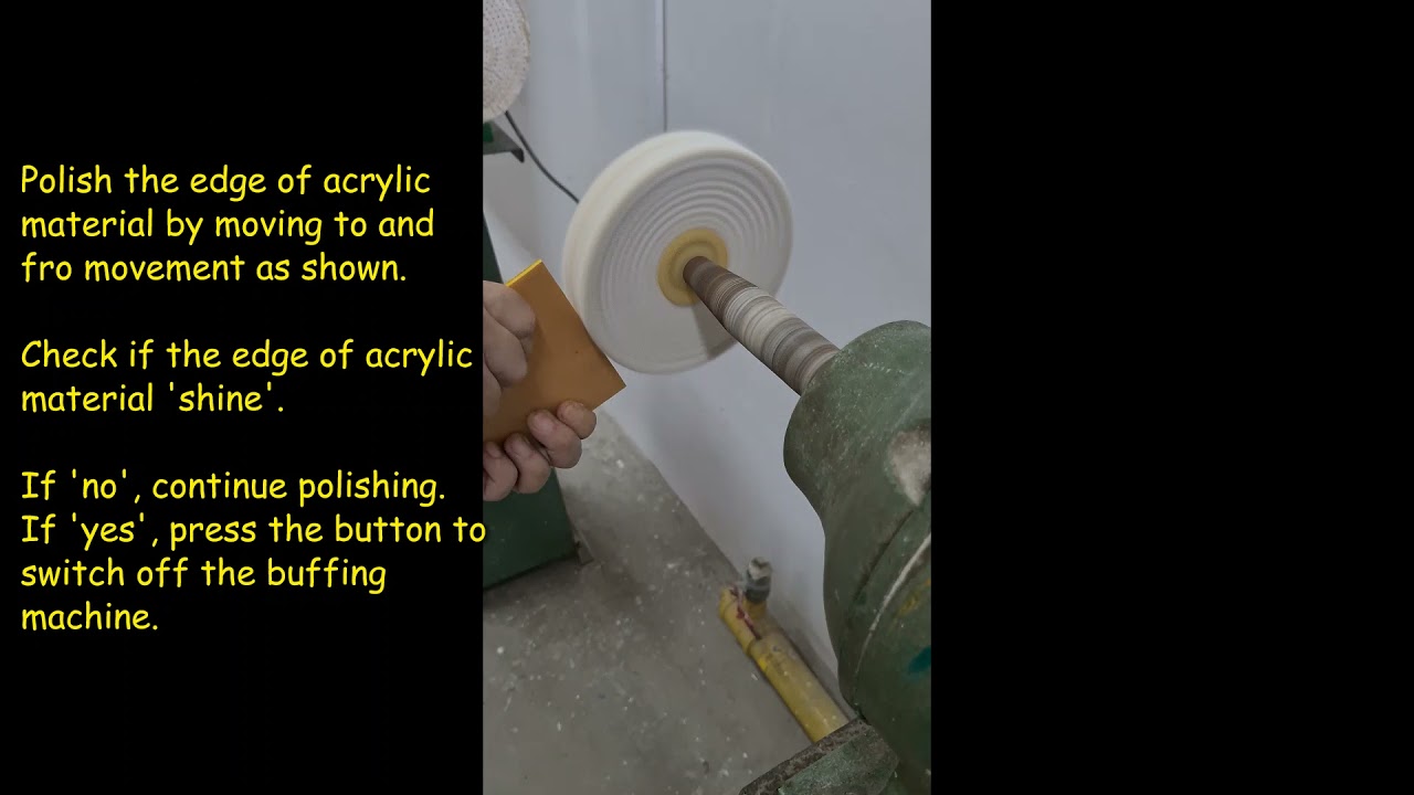 Process_Polishing Acrylic Edge Using Buffing Machine