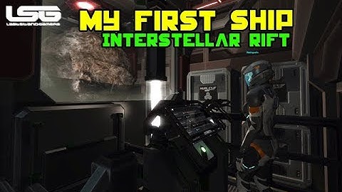 Interstellar Rift - Build My First Ship & Failing