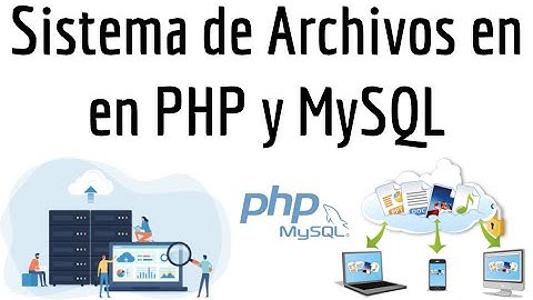 Sistema de Archivos en Línea en PHP y MySQL