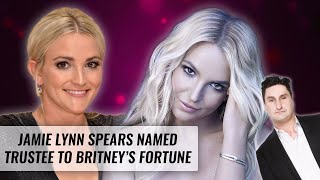 Jamie Lynn Spears Named Trustee Of Britney Spears s Fortune Naughty But Nice