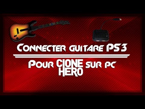 FR Connecter Guitare PS3 sur Clone Hero PC