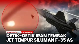 Detik-detik Iran Tembak Jet Tempur Siluman F-35 AS
