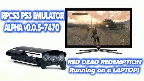 Testing RPCS3 PS3 Emulator RED DEAD REDEMPTION, Running on a Laptop !