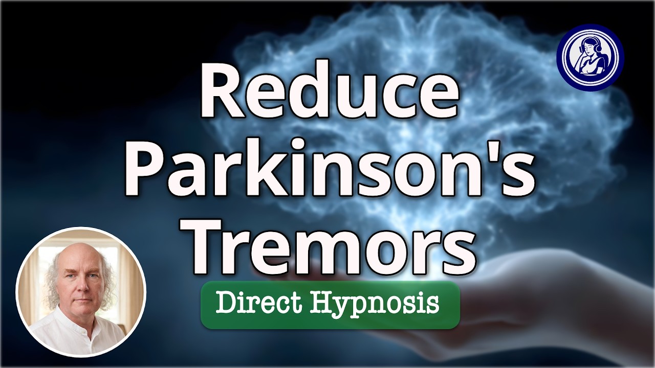 Ease Parkinson's Tremors With Deep Gentle Hypnosis | Hypnosis for Personal Change