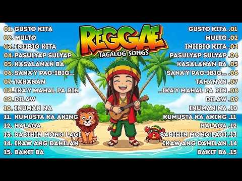 RELAXING OPM REGGAE 2026 | TAGALOG LOVE SONGS NONSTOP VIBES