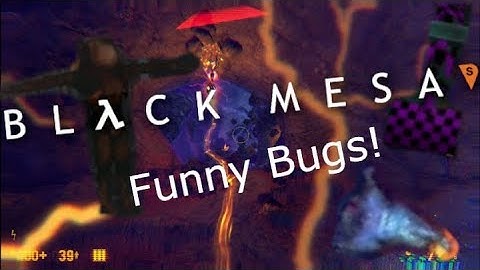 Black Mesa | Xen Public Beta | Funny Bugs