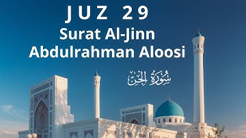 072. Al-Jinn, Abdulrahman Aloosi, سورة الجن