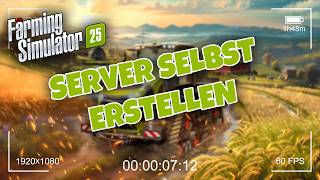 Creating a Farming Simulator 25 server on a Windows Server - Hosting your own LS 25 server