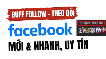 Cách Buff Follow Facebook Mới Nhất 2025 - Tăng Fl Không Tụt, Không Bị Checkpoint