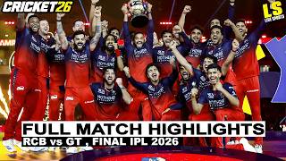 RCB VS GT | Full Match Highlights Final IPL 2026 | Bengaluru vs Gujarat | Cricket 26 - (Part 2)