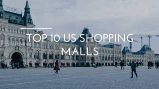 Top 10 Biggest US Shopping Malls | TOP 10s CENTRE