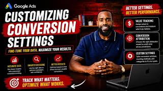 Customizing Conversion Settings (Value Tracking, Conversion Attribution, etc.)