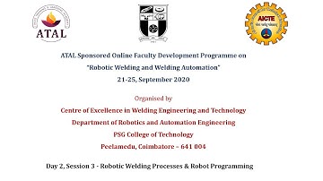 ATAL Sponsored FDP on Robotic Welding and Welding Automation (Day 2,Session 3)