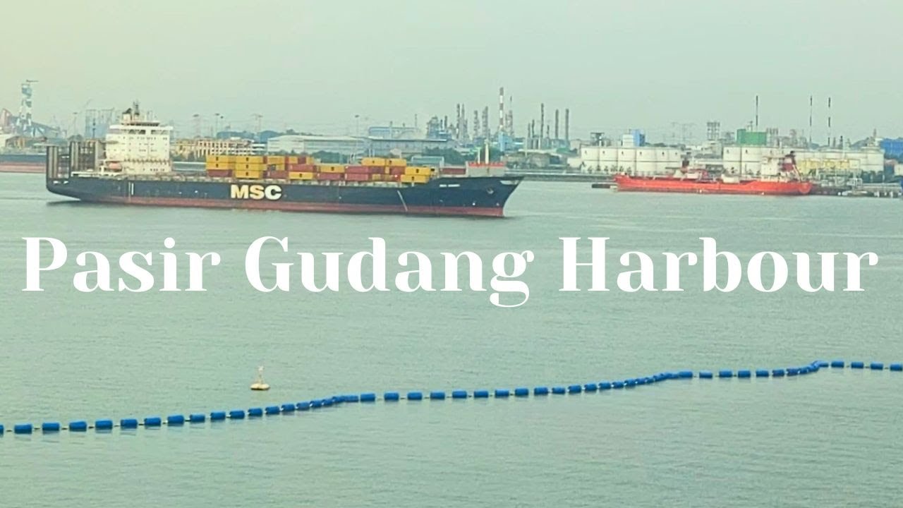 Pasir Gudang Harbour YouTube