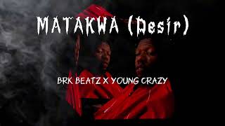 Brk Beatz feat. Young Crazy - MATAKWA (Desir)