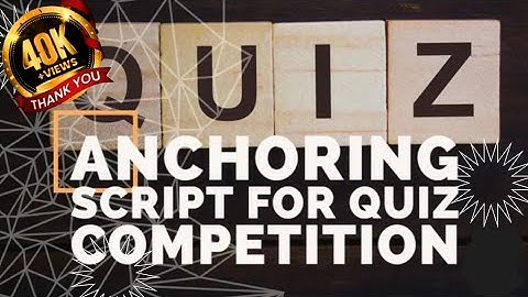 Anchoring script for Quiz competition||#compere #anchoring #script #quiz #quizcompetition #english