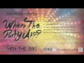 HAYAUCHIGOMEZ feat. KEN THE 390 / Where The Party At??-single-
