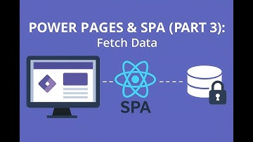 Power Pages & SPA (Part 3): Fetch Data from Dataverse Securely with Power Pages Web API