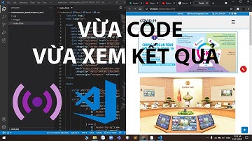 Chạy LIVE SEVER trên Visual Studio Code  | VỪA CODE VỪA XEM KẾT QUẢ