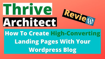Wordpress Landing Page Plugin Tutorial | A Thrive Architect Review Step By Step
