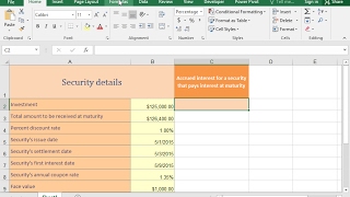 Use the ACCRINTM function to calculate the accrued interest for a security that pays at maturity
