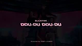 BLACKPINK - 'DDU DU DDU DU' M/V