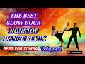 The best slow rock nonstop dance remix