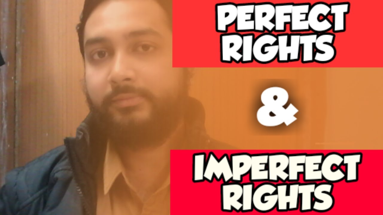 PERFECT & IMPERFECT RIGHTS || LAW EXPLORER - YouTube