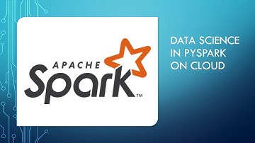 Data Science in Spark for Big Data with PySpark in Cloud