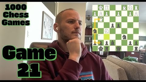 Game 21: 1000 Chess games
