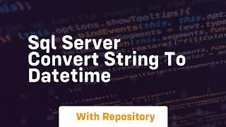 sql server convert string to datetime
