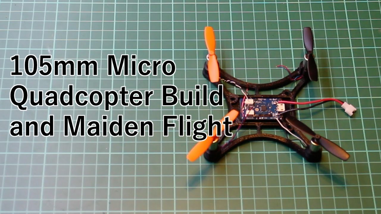 Micro 105 Quadcopter build Part 1 YouTube