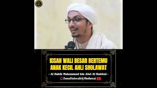 Download Lagu KISAH ULAMA' BESAR BERTEMU DENGAN // ANAK KECIL YANG AHLI SHOLAWAT..#habibmuhammadbinalwialhaddad MP3