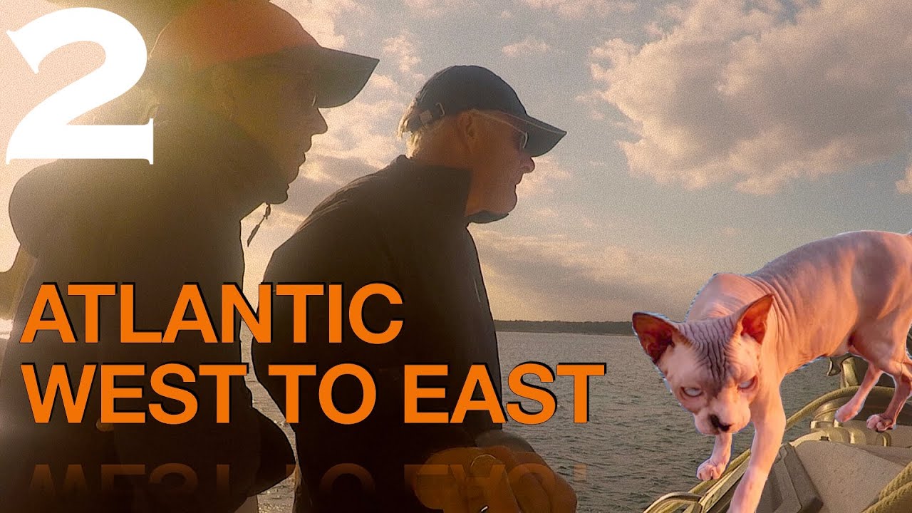 Surving the Atlantic crossing . West to East Part 2. Sailing Ocean Fox Ep 147