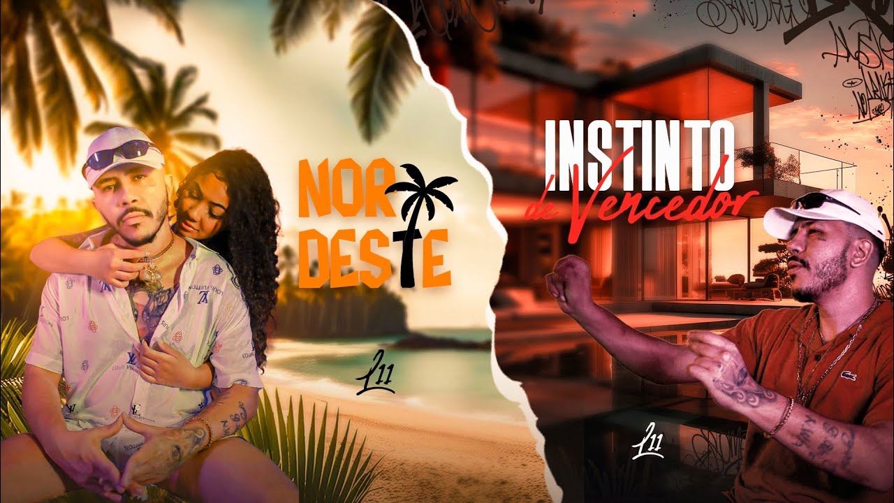 L11 - Nordeste / Instinto de vencedor